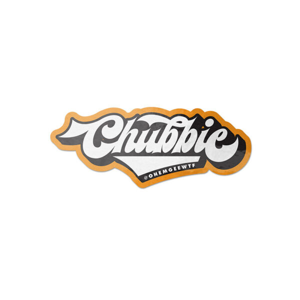 Chubbie